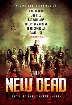 Die neuen Toten: Eine Zombie-Anthologie - The New Dead: A Zombie Anthology