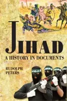 Dschihad Eine Geschichte in Dokumenten - Jihad A History in Documents