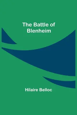 Die Schlacht von Blenheim - The Battle Of Blenheim