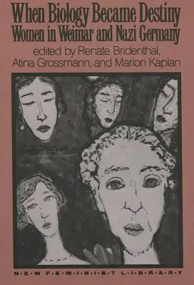 Als Biologie zum Schicksal wurde - When Biology Became Destiny