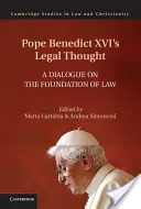 Das Rechtsdenken von Papst Benedikt XVI. - Pope Benedict XVI's Legal Thought