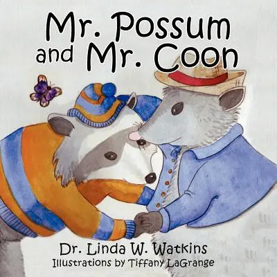 Herr Opossum und Herr Waschbär - Mr. Possum and Mr. Coon