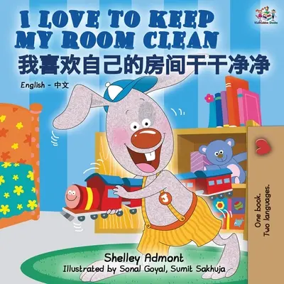 I Love to Keep My Room Clean (Englisch Chinesisch zweisprachiges Buch für Kinder - Mandarin) - I Love to Keep My Room Clean (English Chinese bilingual book for kids - Mandarin)