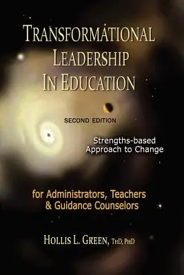 Transformationale Führung im Bildungswesen: Zweite Auflage - Transformational Leadership in Education: Second Edition