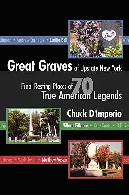 Die großen Gräber von Upstate New York - Great Graves of Upstate New York