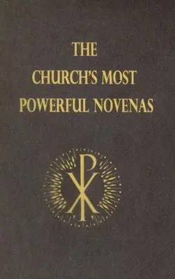 Die stärksten Novenen der Kirche - The Church's Most Powerful Novenas