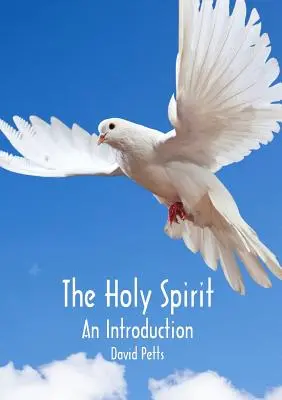 Der Heilige Geist, Eine Einführung - The Holy Spirit, An Introduction