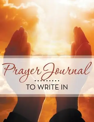 Gebetstagebuch zum Eintragen - Prayer Journal To Write In