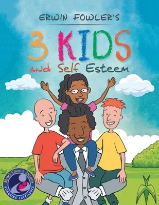 3 Kinder und Selbstwertgefühl - 3 Kids and Self Esteem