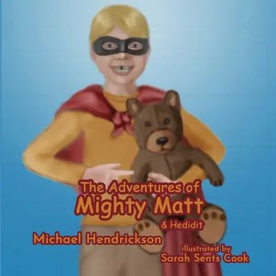 Die Abenteuer von Mighty Matt und Hedidit - The Adventures of Mighty Matt & Hedidit