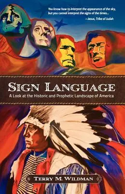 Gebärdensprache: Ein Blick auf die historische und prophetische Landschaft Amerikas - Sign Language: A Look at the Historic and Prophetic Landscape of America