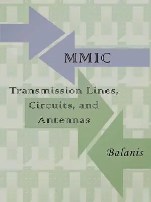 MMIC-Übertragungsleitungen, -Schaltungen und -Antennen (Elektroniktechnik) - MMIC Transmission Lines, Circuits and Antennas (Electronics Engineering)