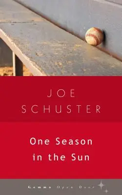 Eine Saison in der Sonne - One Season in the Sun