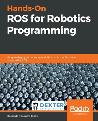 Hands-On ROS für die Programmierung von Robotern - Hands-On ROS for Robotics Programming