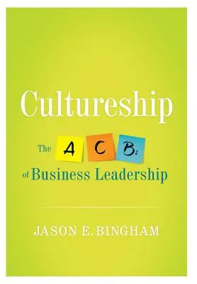 Cultureship: Das ABC der Unternehmensführung - Cultureship: The ABCs of Business Leadership