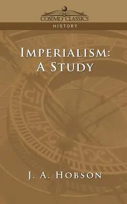 Imperialismus: Eine Studie - Imperialism: A Study