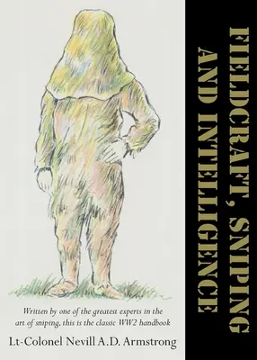 Fieldcraft, Scharfschützen und Intelligenz - Fieldcraft, Sniping and Intelligence
