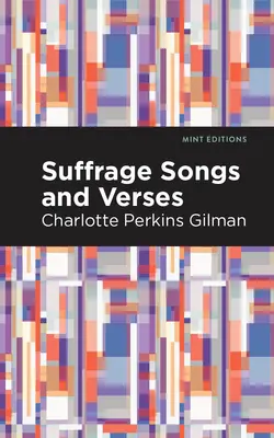 Suffragetten-Lieder und -Gedichte - Suffrage Songs and Verses