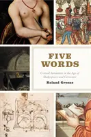 Fünf Worte: Kritische Semantik im Zeitalter von Shakespeare und Cervantes - Five Words: Critical Semantics in the Age of Shakespeare and Cervantes