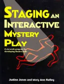 Ein interaktives Mysterienspiel inszenieren: Ein Sechs-Wochen-Programm zur Entwicklung von Theaterfähigkeiten - Staging an Interactive Mystery Play: A Six-Week Program for Developing Theatre Skills