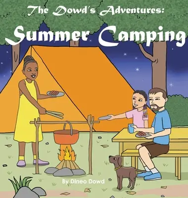 Das Dowd'sche Abenteuer: Sommer-Camping - The Dowd's Adventure: Summer Camping