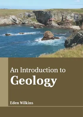 Eine Einführung in die Geologie - An Introduction to Geology