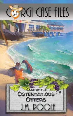 Der Fall der ostentativen Otter - Case of the Ostentatious Otters