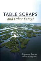Tischabfälle und andere Essays - Table Scraps and Other Essays