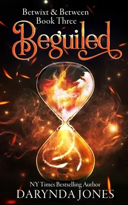 Beguiled: Ein paranormaler Frauenroman (Betwixt and Between Buch Drei) - Beguiled: A Paranormal Women's Fiction Novel (Betwixt and Between Book Three)