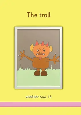 Der Troll weebee Buch 15 - The troll weebee Book 15