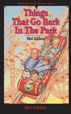 Dinge, die im Park bellen: Wer sind die Höllenhunde und warum sind sie hinter Steve Brickwald her? - Things That Go Bark In The Park: Who Are the Hounds of Heck and Why Are They Chasing Steve Brickwald?