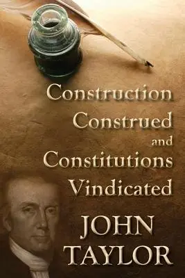 Auslegung der Konstruktion und Rechtfertigung der Verfassungen (1938) - Construction Construed, and Constitutions Vindicated (1938)