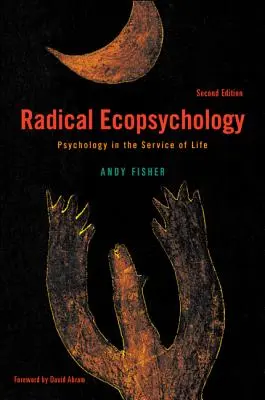 Radikale Ökopsychologie, Zweite Auflage - Radical Ecopsychology, Second Edition