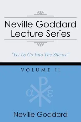 Neville Goddard-Vortragsreihe, Band II: (Eine gnostische Audio-Auswahl, inkl. kostenlosem Zugang zum Streaming-Hörbuch) - Neville Goddard Lecture Series, Volume II: (A Gnostic Audio Selection, Includes Free Access to Streaming Audio Book)