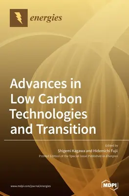 Fortschritte bei kohlenstoffarmen Technologien und Übergang - Advances in Low Carbon Technologies and Transition