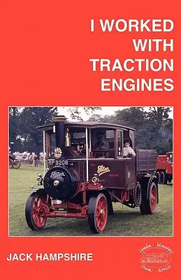 Ich habe mit Traktionsmotoren gearbeitet - I Worked with Traction Engines