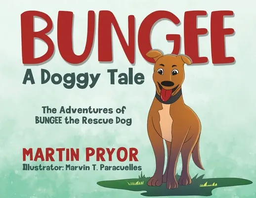 Bungee: Eine Hundegeschichte - Bungee: A Doggy Tale