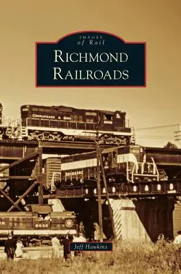 Richmond-Eisenbahnen - Richmond Railroads