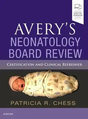 Avery's Neonatology Board Review: Zertifizierung und klinische Auffrischung - Avery's Neonatology Board Review: Certification and Clinical Refresher