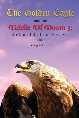 Der Steinadler und die Fiedel des Verderbens 3 - The Golden Eagle and the Fiddle of Doom 3