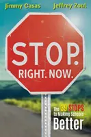 Stopp. Sofort. Jetzt: Die 39 Stopps für bessere Schulen - Stop. Right. Now.: The 39 Stops to Making Schools Better