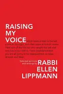 Raising My Voice: Ausgewählte Predigten und Schriften - Raising My Voice: Selected Sermons and Writings