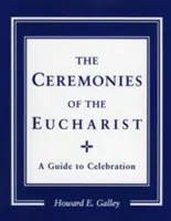 Zeremonien der Eucharistie: Ein Leitfaden zum Feiern - Ceremonies of the Eucharist: A Guide to Celebration