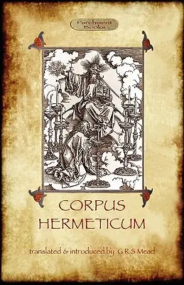 Das Corpus Hermeticum - The Corpus Hermeticum