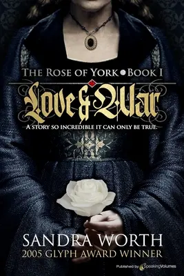 Die Rose von York: Liebe und Krieg - The Rose of York: Love & War