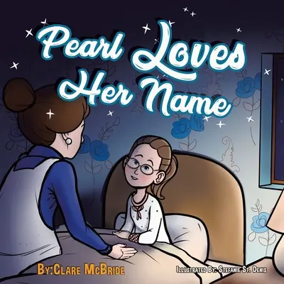 Perle liebt ihren Namen - Pearl Loves Her Name