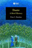 Dante: Eine kurze Geschichte - Dante: A Brief History
