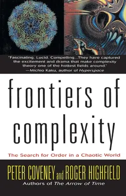 Grenzen der Komplexität: Die Suche nach Ordnung in einer chaotischen Welt - Frontiers of Complexity: The Search for Order in a Choatic World