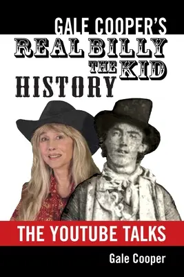 Gale Coopers echte Billy The Kid-Geschichte: Die YouTube-Gespräche - Gale Cooper's Real Billy The Kid History: The YouTube Talks