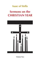 Predigten über das christliche Jahr: Band 2 - Sermons on the Christian Year: Volume 2